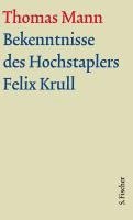 Bekenntnisse des Hochstaplers Felix Krull. Große kommentierte Frankfurter Ausgabe. Textband 1