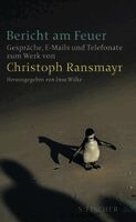 Christoph Ransmayr, Insa Wilke - Bericht am Feuer, Inbunden