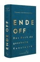 bokomslag Ende offen - Das Buch der gescheiterten Kunstwerke