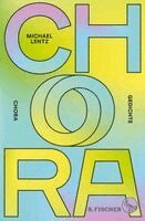 Michael Lentz - Chora, Inbunden