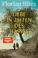 Florian Illies - Liebe in Zeiten des Hasses, Inbunden