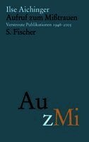 Ilse Aichinger, Andreas Dittrich - Aufruf zum Mißtrauen, Inbunden