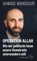 Ahmad Mansour - Operation Allah, Inbunden