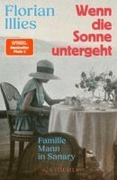 Florian Illies - Wenn die Sonne untergeht, Inbunden