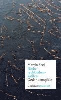Martin Seel - Nichtrechthabenwollen, Inbunden