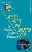 bokomslag Wie die Welt in den Computer kam