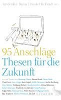 Hauke Hückstädt, Friederike Bünau - 95 Anschläge - Thesen für die Zukunft, Inbunden