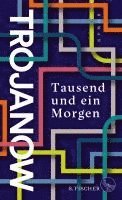 Ilija Trojanow - Tausend und ein Morgen, Inbunden