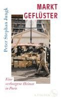 Peter Stephan Jungk - Marktgeflüster, Inbunden