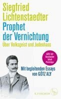 Siegfried Lichtenstaedter, Götz Aly - Prophet der Vernichtung. Über Volksgeist und Judenhass, Inbunden