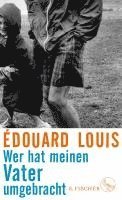 Édouard Louis - Wer hat meinen Vater umgebracht, Inbunden