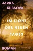 Jarka Kubsova - Im Licht des neuen Tages, Inbunden. Tillgänglighet: Lägg i varukorg