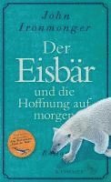 bokomslag Der Eisbär und die Hoffnung auf morgen