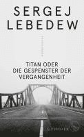 Titan oder Die Gespenster der Vergangenheit 1