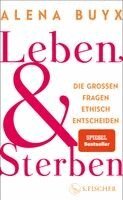 Alena Buyx - Leben und Sterben, Inbunden