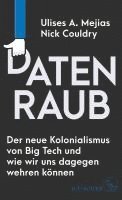 bokomslag Datenraub - Der neue Kolonialismus von Big Tech und wie wir uns dagegen wehren können