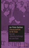 Jan-Pieter Barbian - Literaturpolitik im NS-Staat, Inbunden