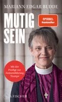 Mariann Edgar Budde - Mutig sein, Inbunden