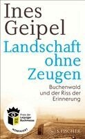 Ines Geipel - Landschaft ohne Zeugen, Inbunden