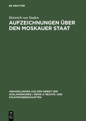Heinrich Von Staden, Fritz T Epstein, Fritz T. Epstein, De Gruyter, - Aufzeichnungen über den Moskauer Staat, Inbunden
