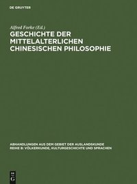 bokomslag Geschichte der mittelalterlichen chinesischen Philosophie