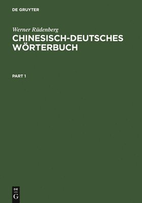Werner Rüdenberg, Hans O Stange - Chinesisch-Deutsches Wörterbuch, Inbunden