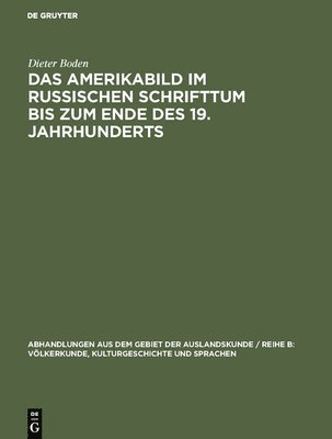 bokomslag Das Amerikabild Im Russischen Schrifttum Bis Zum Ende Des 19. Jahrhunderts