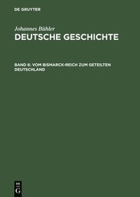 bokomslag Vom Bismarck-Reich Zum Geteilten Deutschland