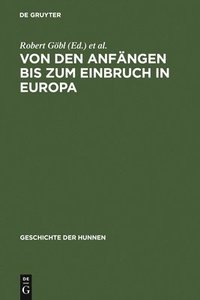 bokomslag Von Den Anfngen Bis Zum Einbruch in Europa