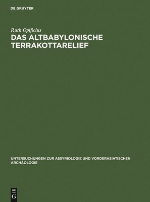 Das Altbabylonische Terrakottarelief 1