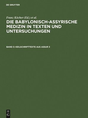 Franz Köcher - Keilschrifttexte aus Assur 3, Inbunden