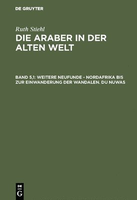 bokomslag Weitere Neufunde - Nordafrika Bis Zur Einwanderung Der Wandalen - Du Nuwas