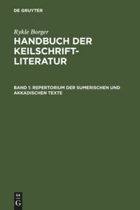 Rykle Borger - Repertorium der sumerischen und akkadischen Texte, Inbunden