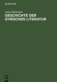 bokomslag Geschichte Der Syrischen Literatur
