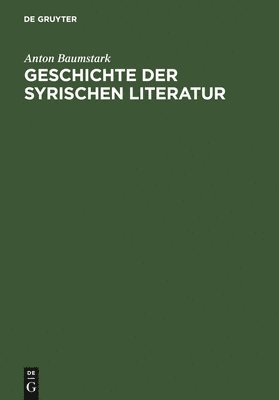 Geschichte Der Syrischen Literatur 1