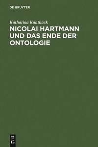bokomslag Nicolai Hartmann und das Ende der Ontologie