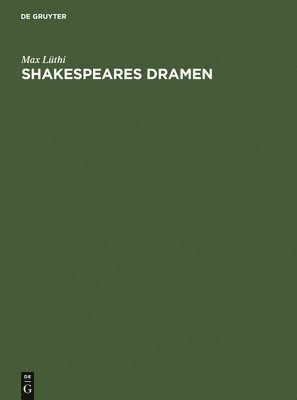 Max Lüthi - Shakespeares Dramen, Inbunden