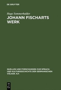 bokomslag Johann Fischarts Werk