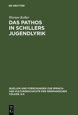 Werner Keller - Pathos in Schillers Jugendlyrik, Inbunden