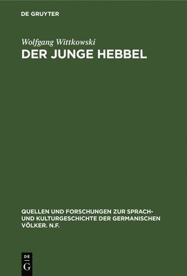 bokomslag Der junge Hebbel