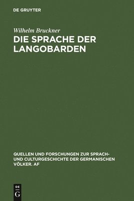 Wilhelm Bruckner - Sprache der Langobarden, Inbunden