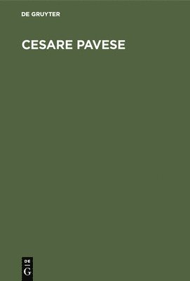 De Gruyter - Cesare Pavese, Inbunden