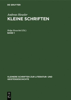 Helga Reuschel - Andreas Heusler: Kleine Schriften. Band 1, Inbunden