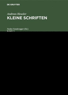 Stefan Sonderegger - Andreas Heusler: Kleine Schriften. Band 2, Inbunden