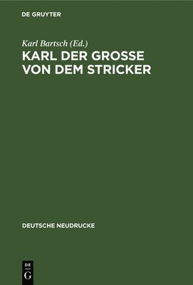 bokomslag Karl der Groe von dem Stricker