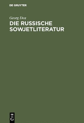 bokomslag Die russische Sowjetliteratur