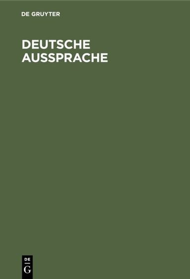 Degruyter - Deutsche Aussprache, Inbunden