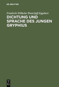 bokomslag Dichtung und Sprache des jungen Gryphius