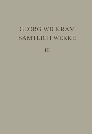 Georg Wickram, Hans-Gert Roloff - Knaben Spiegel. Dialog vom ungeratnen Sohn, Inbunden