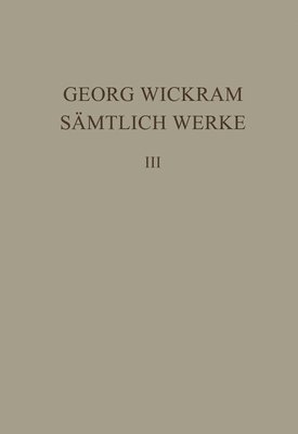 Georg Wickram, Hans-Gert Roloff - Knaben Spiegel. Dialog vom ungeratnen Sohn, Inbunden